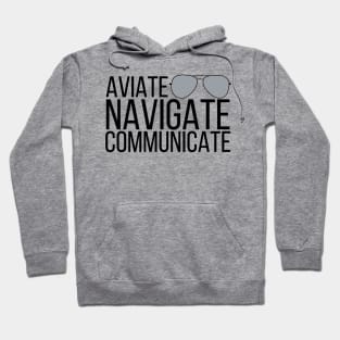 Aviate Navigate Communicate with Aviators Hoodie